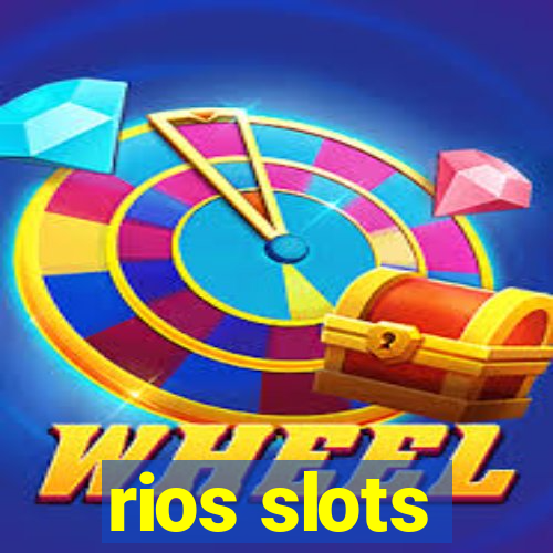 rios slots